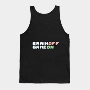 Brain off Game on Tank Top